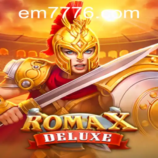Discover RomaXDeluxe: A Revolutionary Experience in Modern Gaming
