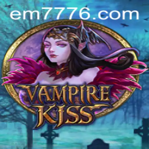 VampireKiss: Unveiling the Mysterious Realm of EM777